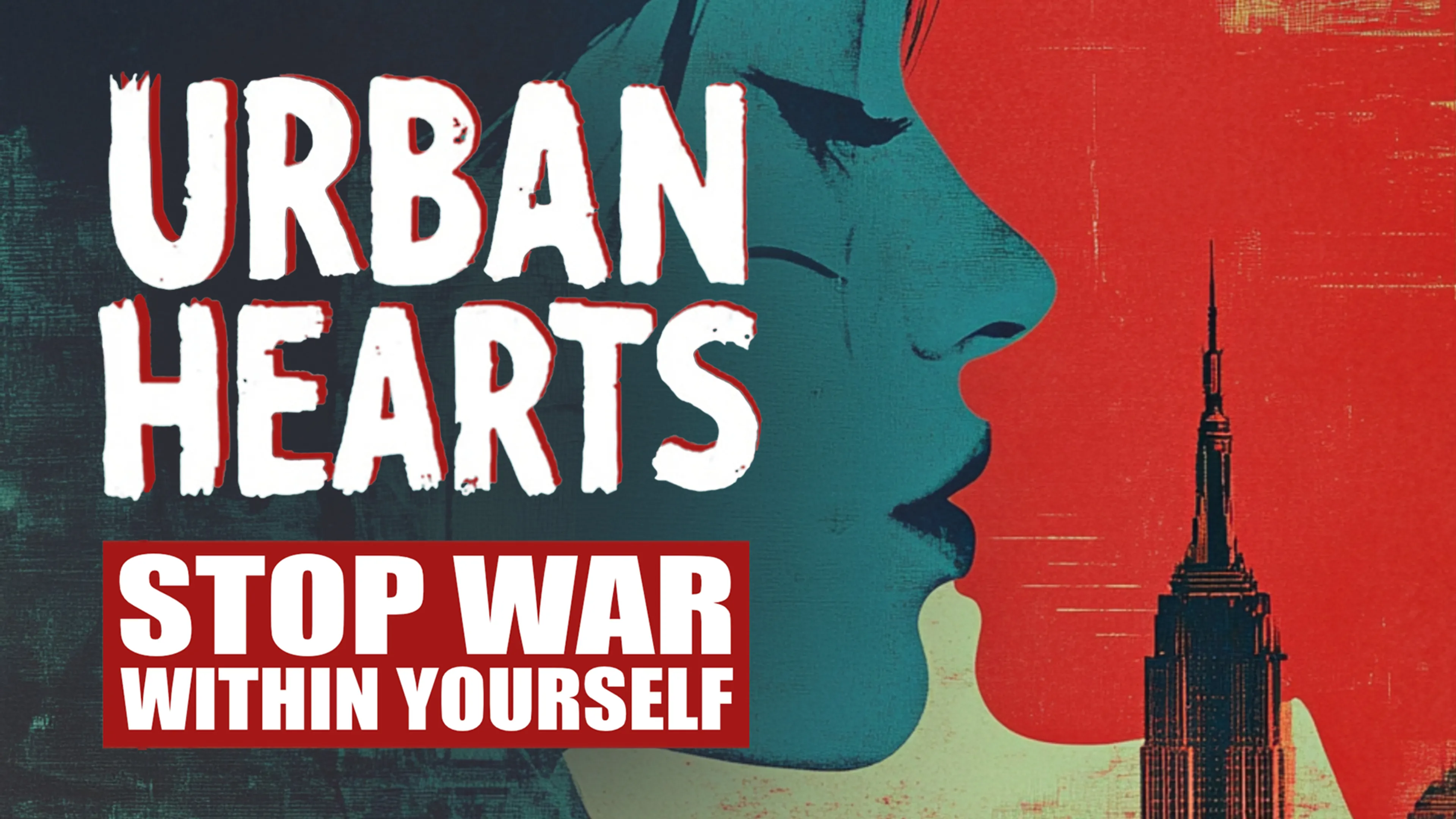 Urban Hearts: Stop War Within Yourself poster